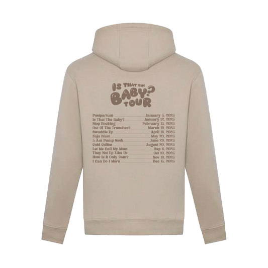 Is That The Baby? Tan Tour Hoodie | Pre-Sale