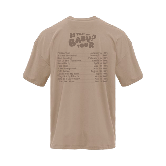 Is That The Baby? Tan Tour Tee | Pre-Sale